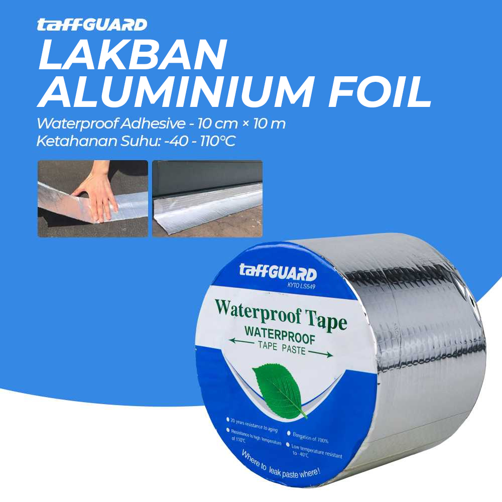 TaffGUARD KYTO Lakban Aluminium Foil Butyl Waterproof 10 Cm X 10 M taffguard-kyto-lakban-aluminium-foil-butyl-waterproof-10-cm-x-10-m