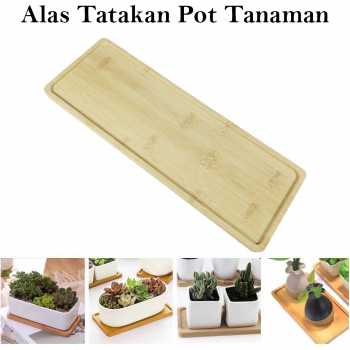 Alas Tatakan Pot Tanaman Succulent Flowerpot Bamboo Tray Rectangular - E28