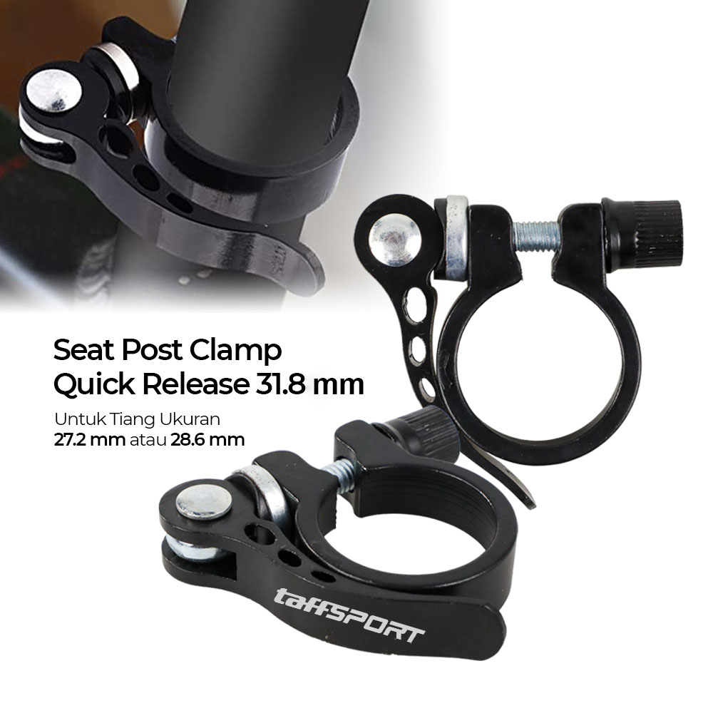 Gambar produk TaffSPORT Seat Post Clamp Sepeda Quick Release 31.8m for 27.2/28.6mm - S2