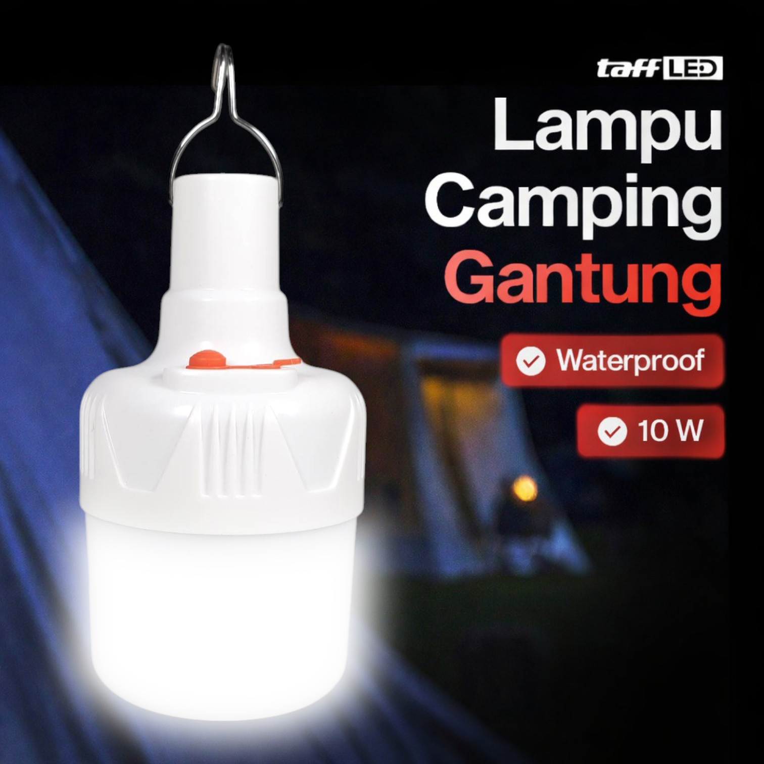TaffLED Lampu LED Camping Gantung Waterproof Natural White 10W - V10 Gambar produk TaffLED Lampu LED Camping Gantung Waterproof Natural White 10W - V10