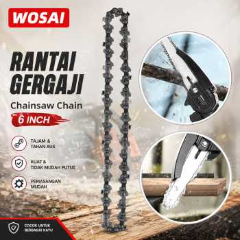 WOSAI Rantai Gergaji Senso Chainsaw Chain Part 6 Inch - JT-6