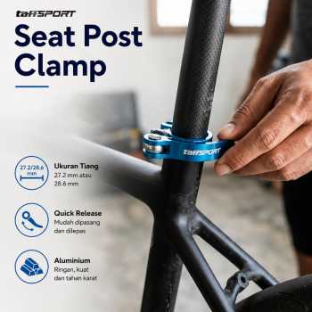 TaffSPORT Seat Post Clamp Sepeda Quick Release 31.8mm for 27.2/28.6mm - S2