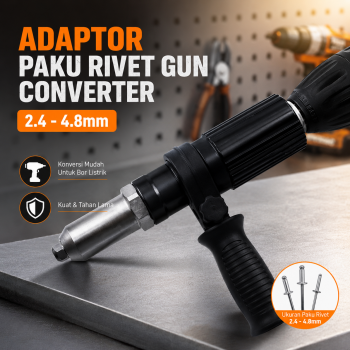 Ronghe Adaptor Paku Rivet Gun Converter Drill 2.4-4.8mm - NAS32