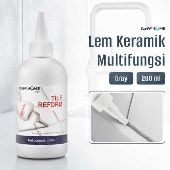 TaffHOME Lem Keramik Multifungsi Celah Ubin Tile Gap Sealant 280ml - TG17