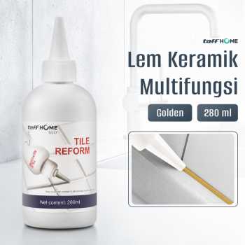 TaffHOME Lem Keramik Multifungsi Celah Ubin Tile Gap Sealant 280ml - TG17