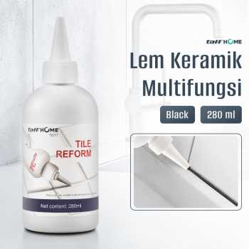 TaffHOME Lem Keramik Multifungsi Celah Ubin Tile Gap Sealant 280ml - TG17