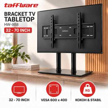 Taffware Bracket TV Tabletop Adjustable VESA 600x400 for 32-70 Inch TV - HW-988